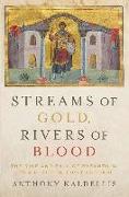 Streams of Gold, Rivers of Blood