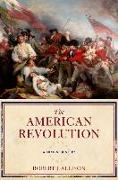 The American Revolution: A Concise History