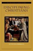 Disciplining Christians: Correction and Community in Augustine's Letters