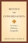 Beyond the Congregation: The World of Christian Nonprofits