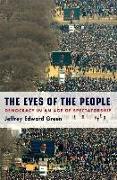 The Eyes of the People: Democracy in an Age of Spectatorship