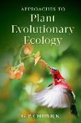 Approaches to Plant Evolutionary Ecology