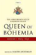 The Correspondence of Elizabeth Stuart, Queen of Bohemia, Volume I