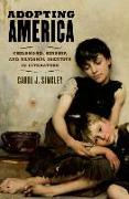 Adopting America: Childhood, Kinship, and National Identity in Literature