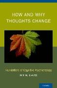 How and Why Thoughts Change: Foundations of Cognitive Psychotherapy