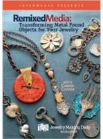 Remixed Media Transforming Metal Found Objects for Your Jewelry