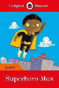 Ladybird Readers Level 2 - Superhero Max (ELT Graded Reader)