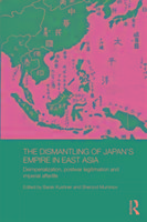 The Dismantling of Japan's Empire in East Asia