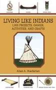 Living Like Indians