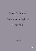 Crime, Policing and Punishment in England, 1750-1914