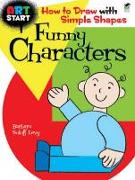 Art Start Funny Characters: How to Draw with Simple Shapes