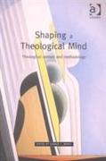 Shaping a Theological Mind