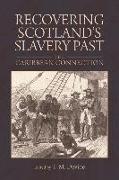 Recovering Scotland's Slavery Past