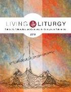 Living Liturgy(tm): Spirituality, Celebration, and Catechesis for Sundays and Solemnities, Year B (2018)