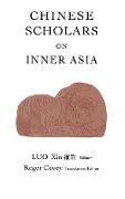 CHINESE SCHOLARS ON INNER ASIA