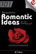 101 INEXPENSIVE ROMANTIC IDEAS