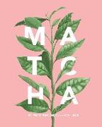 Matcha: A Lifestyle Guide