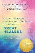 Great Recovery Quotes and Stories to Inspire Great Healers