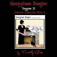 Sleepytown Beagles, Doggone It