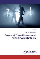 Two and Three Dimensional Human Gait Modeling