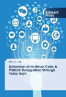 Extension of Huffman Code & Pattern Recognition through fuzzy logic