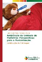 Ambiência da Unidade de Pediatria: Perspectivas para a Humanização