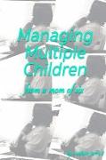 MANAGING MULTIPLE CHILDREN