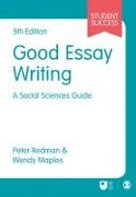 Good Essay Writing: A Social Sciences Guide