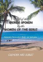 All of the Words Spoken by the Women of the Bible