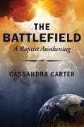 The Battlefield: A Baptist Awakening