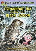 Groundhog Day from the Black Lagoon