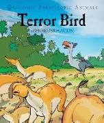 Terror Bird: Phorusrhacos