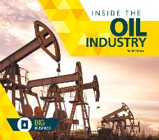 INSIDE THE OIL INDUSTRY