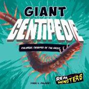 GIANT CENTIPEDE COLOSSAL CREEP