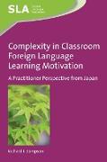 Complexity in Classroom Foreign Language Learning Motivation