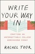 Write Your Way in: Crafting an Unforgettable College Admissions Essay