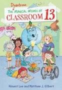 The Disastrous Magical Wishes of Classroom 13