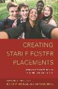 Creating Stable Foster Placements: Learning from Foster Children and the Families Who Care for Them