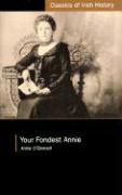 Your Fondest Annie: Letters from Annie O'Donnell to James P. Phelan 1901-1904