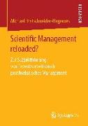 Scientific Management reloaded?