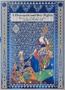 A Thousand and One Nights: The Art of Folklore, Literature, Poetry, Fashion & Book Design of the Islamic World