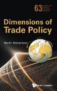 DIMENSIONS OF TRADE POLICY