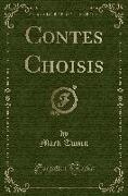 Contes Choisis (Classic Reprint)