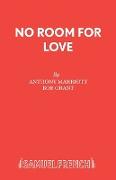 No Room for Love