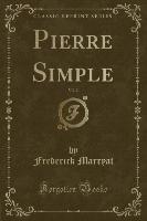 Pierre Simple, Vol. 2 (Classic Reprint)