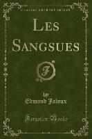 Les Sangsues (Classic Reprint)