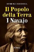 Il popolo della terra. I navajo