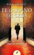 El Gusano de Seda / The Silkworm
