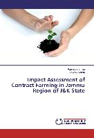 Impact Assessment of Contract Farming in Jammu Region of J&K State