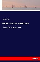 Die Mission des Herrn Lazar